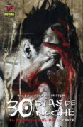 30 dias de noche: el principio del fin (2ª parte)-steve niles-christopher mitten-9788467913798 30 dias de noche: el principio del fin (2ª parte)-steve niles-christopher mitten-9788467913798
