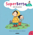 emociones 2. superberta y los primos: día de lluvia-marisa lopez soria-9788468315898 emociones 2. superberta y los primos: día de lluvia-marisa lopez soria-9788468315898