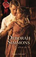 cerca de ti (ebook)-deborah simmons-9788468700298 cerca de ti (ebook)-deborah simmons-9788468700298