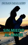 sin miedo al amor (ebook)-susan mallery-9788468743998 sin miedo al amor (ebook)-susan mallery-9788468743998