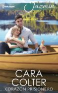 corazón prisionero (ebook)-cara colter-9788468789798 corazón prisionero (ebook)-cara colter-9788468789798