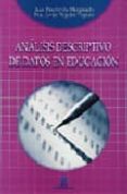 analisis descriptivo de datos en educacion-francisco javier tejedor-juan etxeberria murgiondo-9788471337498 analisis descriptivo de datos en educacion-francisco javier tejedor-juan etxeberria murgiondo-9788471337498