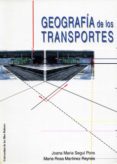 geografia de los transportes-joana maria segui pons-maria rosa martinez reynes-9788476328798 geografia de los transportes-joana maria segui pons-maria rosa martinez reynes-9788476328798