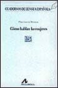 como hablan las mujeres-pilar garcia mouton-9788476353998 como hablan las mujeres-pilar garcia mouton-9788476353998