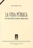 la vida publica de fernando garcia mercadal-jose laborda yneva-9788478209798 la vida publica de fernando garcia mercadal jose laborda yneva 9788478209798