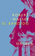 el bandido-robert walser-9788478447398 el bandido-robert walser-9788478447398