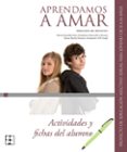aprendamos a amar 11-14: actividades y fichas del alumno-9788478695898 aprendamos a amar 11-14: actividades y fichas del alumno-9788478695898
