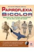 papiroflexia bicolor: descubre las infinitas posibilidades de las dos caras del papel-fernando gilgado gomez-9788479028398 papiroflexia bicolor: descubre las infinitas posibilidades de las dos caras del papel-fernando gilgado gomez-9788479028398