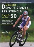 guía para deportistas de resistencia a partir de los 50-joe friel-9788479029098 guía para deportistas de resistencia a partir de los 50 joe friel 9788479029098