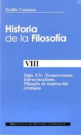 historia de la filosofia (t. viii): siglo xx: neomarxismos, estru cturalismo, filosofia de inspiracion cristiana-teofilo urdanoz-9788479143398 historia de la filosofia (t. viii): siglo xx: neomarxismos, estru cturalismo, filosofia de inspiracion cristiana-teofilo urdanoz-9788479143398
