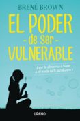 el poder de ser vulnerable: ¿que te atreverias a hacer si el miedo no te paralizara?-brene brown-9788479539498 el poder de ser vulnerable: ¿que te atreverias a hacer si el miedo no te paralizara?-brene brown-9788479539498