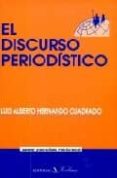 el discurso periodistico-luis alberto hernando cuadrado-9788479621698 el discurso periodistico-luis alberto hernando cuadrado-9788479621698
