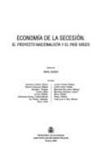 economia de la secesion; el proyecto nacionalista y el pais vasco-mikel (dir.) buesa blanco-9788480081498 economia de la secesion; el proyecto nacionalista y el pais vasco-mikel (dir.) buesa blanco-9788480081498