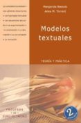 modelos textuales: teoria y practica-anna maria torrent badia-maria margarida bassols puig-9788480632898 modelos textuales: teoria y practica-anna maria torrent badia-maria margarida bassols puig-9788480632898
