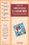 saber dominar la memoria: como potenciarla y desarrollarla-sylvie lair-9788480633598 saber dominar la memoria: como potenciarla y desarrollarla-sylvie lair-9788480633598