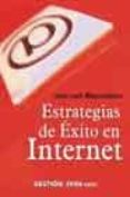 estrategias de exito en internet-juan luis mayordomo-9788480888998 estrategias de exito en internet-juan luis mayordomo-9788480888998