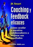 coaching y feedback eficaces-jk smart-9788480889698 coaching y feedback eficaces-jk smart-9788480889698
