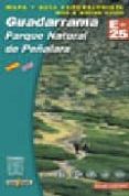 guadarrama: parque natural de peñalara (mapa y guia excursionista ) (1:25000)-9788480901598 guadarrama: parque natural de peñalara (mapa y guia excursionista ) (1:25000)-9788480901598