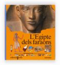l egipte dels faraons-gallimard jeunese-9788482869698 l egipte dels faraons-gallimard jeunese-9788482869698