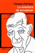 la aventura de envejecer-teresa pamies-9788483075098 la aventura de envejecer-teresa pamies-9788483075098