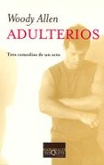 adulterios: tres comedias de un acto-woody allen-9788483104798 adulterios: tres comedias de un acto-woody allen-9788483104798