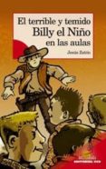 el terrible y temido billy el niño en las aulas-jesus zaton-9788483168998 el terrible y temido billy el niño en las aulas-jesus zaton-9788483168998