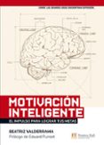 motivacion inteligente-beatriz valderrama-9788483226698 motivacion inteligente-beatriz valderrama-9788483226698