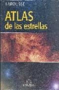 atlas de las estrellas (larousse)-9788483329498 atlas de las estrellas (larousse)-9788483329498