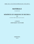 materials xvii: memories de missiones de recerca: obra del cançon er popular de catalunya-josep massot-dolors porta-9788484158998 materials xvii: memories de missiones de recerca: obra del cançon er popular de catalunya-josep massot-dolors porta-9788484158998