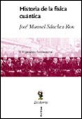 historia de la fisica cuantica: el periodo fundacional (1860-1926 ) (vol. i)-jose manuel sanchez ron-9788484322498 historia de la fisica cuantica: el periodo fundacional (1860-1926 ) (vol. i)-jose manuel sanchez ron-9788484322498