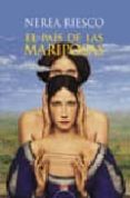 el pais de las mariposas (premio ateneo joven de sevilla 2004)-nerea riesco-9788484336198 el pais de las mariposas (premio ateneo joven de sevilla 2004)-nerea riesco-9788484336198