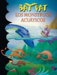 los monstruos acuáticos (serie bat pat 13) (ebook)-roberto pavanello-9788484418498 los monstruos acuáticos (serie bat pat 13) (ebook)-roberto pavanello-9788484418498