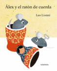 alex y el raton de cuerda-leo lionni-9788484643098 alex y el raton de cuerda-leo lionni-9788484643098