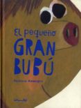 el pequeño gran bubu-beatrice alemagna-9788484705598 el pequeño gran bubu-beatrice alemagna-9788484705598