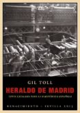heraldo de madrid-gil toll-9788484727798 heraldo de madrid-gil toll-9788484727798