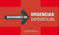 decisiones en urgencias pediatricas (2ª ed.)-santos garcia garcia-9788484737698 decisiones en urgencias pediatricas (2ª ed.)-santos garcia garcia-9788484737698
