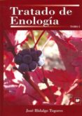 tratado de enologia (2 vols)-jose hidalgo togores-9788484761198 tratado de enologia (2 vols)-jose hidalgo togores-9788484761198
