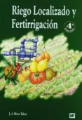 riego localizado y fertirrigacion (4ª ed.)-juana labrador moreno-9788484762898 riego localizado y fertirrigacion (4ª ed.)-juana labrador moreno-9788484762898