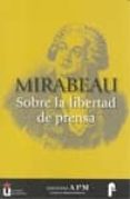 mirabeau: sobre la libertad de prensa-9788487641398 mirabeau: sobre la libertad de prensa-9788487641398