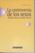 la controversia de los sexos: identidad, diferencia, igualdad y l ibertad-genevieve fraisse-9788488123398 la controversia de los sexos: identidad, diferencia, igualdad y l ibertad-genevieve fraisse-9788488123398