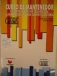 curso de mantenedor de instalaciones de calefaccion, climatizacio n y agua caliente sanitaria (5ª ed.)-francisco galdon-teofilo calvo-9788488393098 curso de mantenedor de instalaciones de calefaccion, climatizacio n y agua caliente sanitaria (5ª ed.)-francisco galdon-teofilo calvo-9788488393098