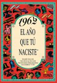 1962 el año que tu naciste-rosa collado bascompte-9788488907998 1962 el año que tu naciste-rosa collado bascompte-9788488907998