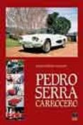 pedro serra. carrocero-pablo gimeno valledor-9788489656598 pedro serra. carrocero-pablo gimeno valledor-9788489656598