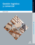 gestión logística y comercial 2013-9788490037898 gestión logística y comercial 2013-9788490037898