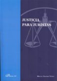 justicia para juristas-9788490313398 justicia para juristas-9788490313398