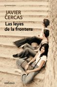las leyes de la frontera-javier cercas-9788490326398 las leyes de la frontera-javier cercas-9788490326398