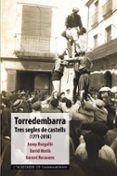 torredembarra, tres segles de castells (1771-2018)-9788490347898 torredembarra, tres segles de castells (1771-2018)-9788490347898