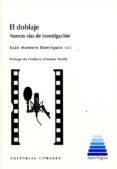el doblaje-xoán montero domínguez-9788490454398 el doblaje-xoán montero domínguez-9788490454398