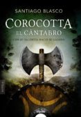 corocotta, el cantabro-santiago blasco-9788490678398 corocotta, el cantabro-santiago blasco-9788490678398
