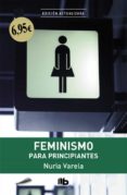 feminismo para principiantes-nuria varela-9788490705698 feminismo para principiantes-nuria varela-9788490705698